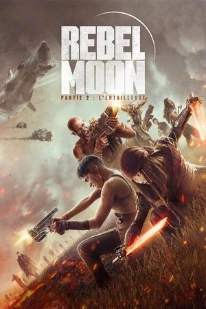 Regarder Rebel Moon – Partie 2 : L'Entailleuse en streaming complet