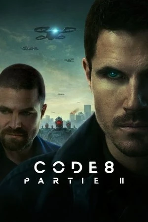 Regarder Code 8 : Partie II en streaming complet