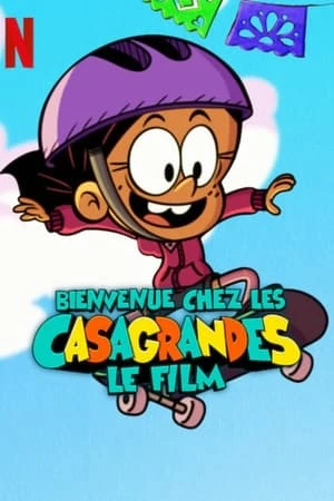 Regarder Bienvenue chez les Casagrandes : Le film en streaming complet