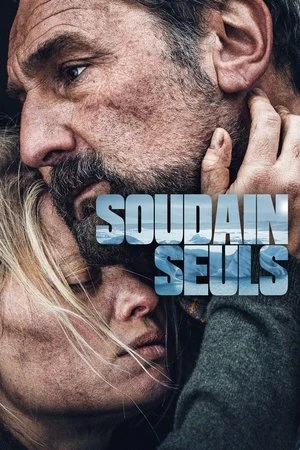Regarder Soudain seuls en streaming complet