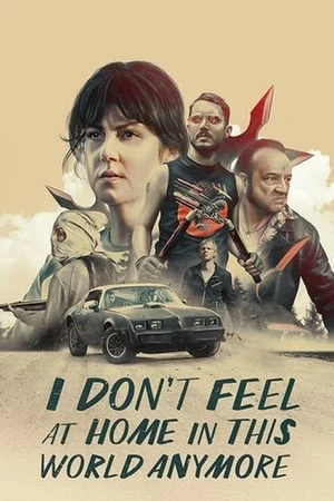 Regarder I Don't Feel at Home in This World Anymore en streaming complet