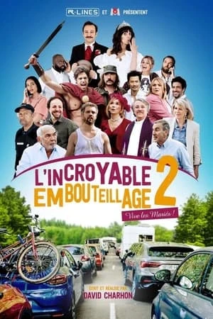 Regarder L'incroyable embouteillage 2 : vive les mariés ! en streaming complet