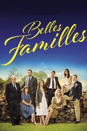 Regarder Belles Familles en streaming complet