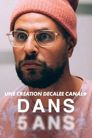 Regarder Dans 5 ans en streaming complet