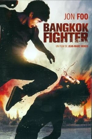 Regarder Bangkok Fighter en streaming complet