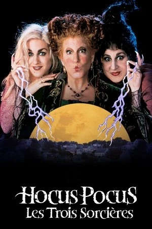 Regarder Hocus Pocus : Les Trois Sorcières en streaming complet