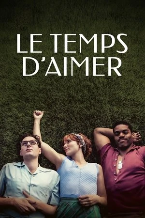 Regarder Le temps d’aimer en streaming complet