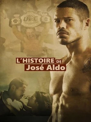  L'histoire de José Aldo affiche 
