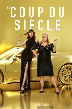 Regarder Le coup du siècle en streaming complet