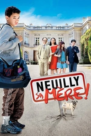  Neuilly sa mère ! affiche 