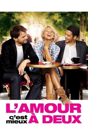 Regarder L'Amour, c'est mieux à deux en streaming complet