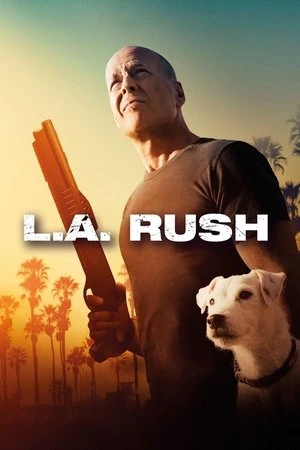 Regarder L.A. Rush en streaming complet