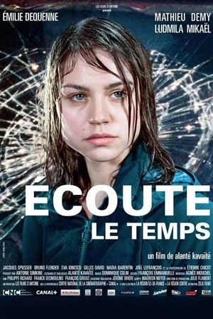 Regarder Écoute le temps en streaming complet