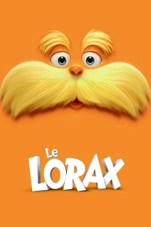 Regarder Le Lorax en streaming complet