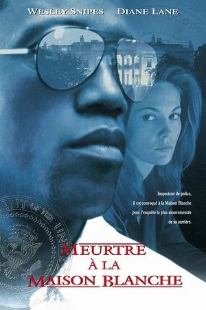 Regarder Meurtre à la Maison Blanche en streaming complet