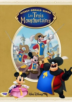 Regarder Mickey, Donald, Dingo : Les trois mousquetaires en streaming complet