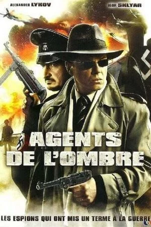 Regarder Agents de l'ombre en streaming complet