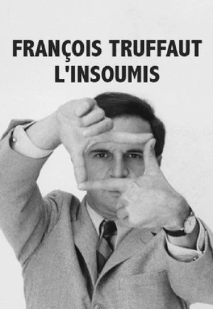 Regarder François Truffaut l'insoumis en streaming complet