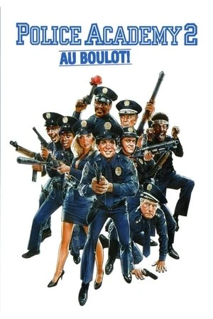 Regarder Police Academy 2 : Au boulot ! en streaming complet