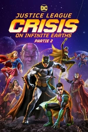 Regarder Justice League : Crisis on Infinite Earths Partie 2 en streaming complet