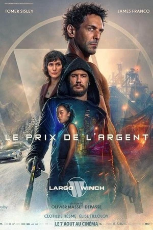 Regarder Largo Winch : Le Prix de l'argent en streaming complet