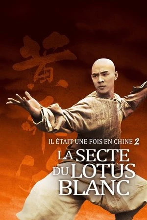 Regarder Il était une fois en Chine 2 : La secte du lotus blanc en streaming complet