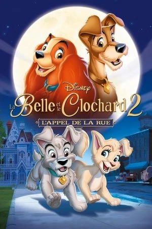 Regarder La Belle et le Clochard 2 : L'Appel de la rue en streaming complet