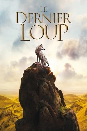 Regarder Le dernier loup en streaming complet