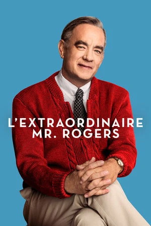 Regarder L'Extraordinaire Mr. Rogers en streaming complet