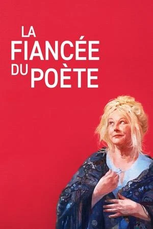 Regarder La Fiancée du poète en streaming complet