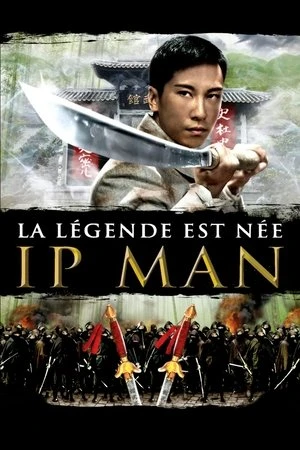 Regarder Ip Man : La Légende est née en streaming complet