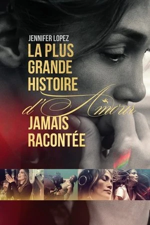 Regarder La plus grande histoire d'amour jamais racontée en streaming complet