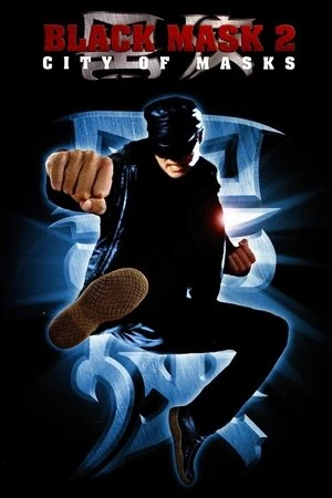 Regarder Black Mask 2 en streaming complet