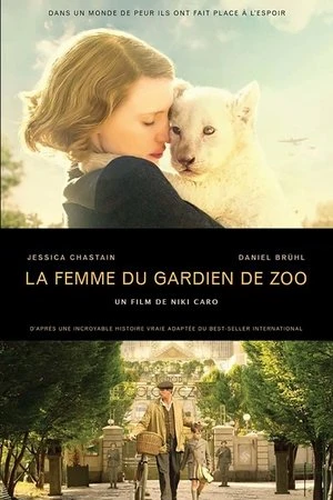Regarder La Femme du gardien de zoo en streaming complet