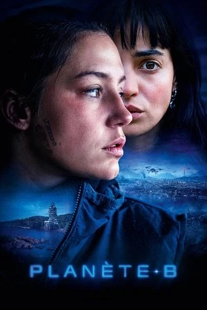 Regarder Planète B en streaming complet
