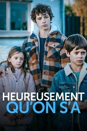 Regarder Heureusement qu'on s'a en streaming complet