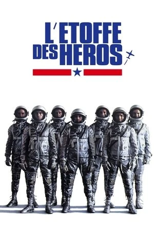 Regarder L'Étoffe des héros en streaming complet