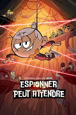 Regarder Bienvenue chez les Loud - Espionner peut attendre en streaming complet