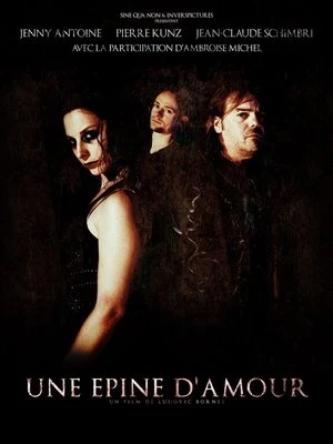 Regarder Une Epine D'Amour en streaming complet