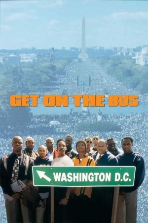 Regarder Get on the Bus en streaming complet
