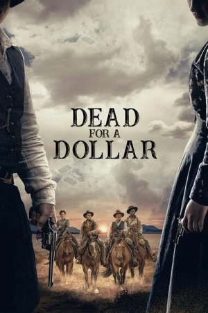 Regarder Dead for a Dollar en streaming complet