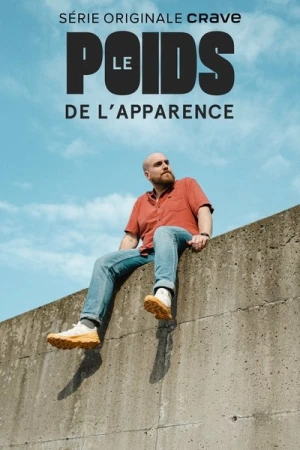Regarder Le poids de l'apparence en streaming complet