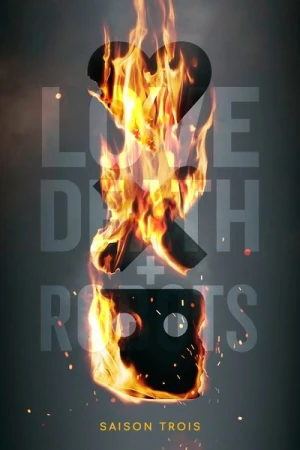 Regarder Love, Death + Robots - Saison 3 en streaming complet