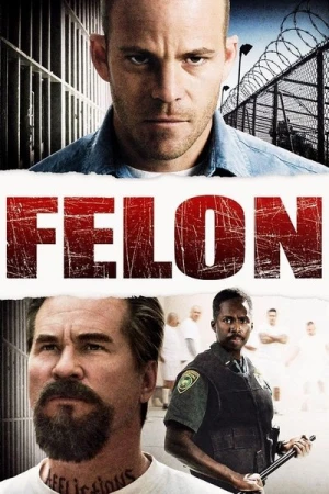 Regarder Felon en streaming complet