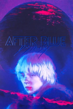 Regarder After Blue (Paradis sale) en streaming complet