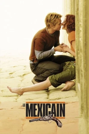 Regarder Le Mexicain en streaming complet