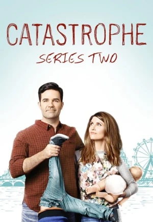  Catastrophe - Saison 2 affiche 