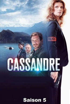 Regarder Cassandre - Saison 5 en streaming complet