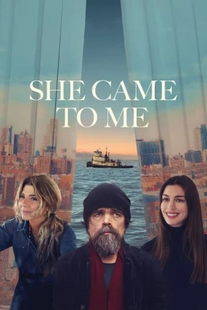 Regarder She Came to Me en streaming complet