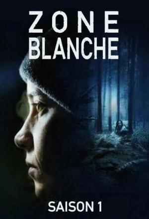 Regarder Zone Blanche - Saison 1 en streaming complet